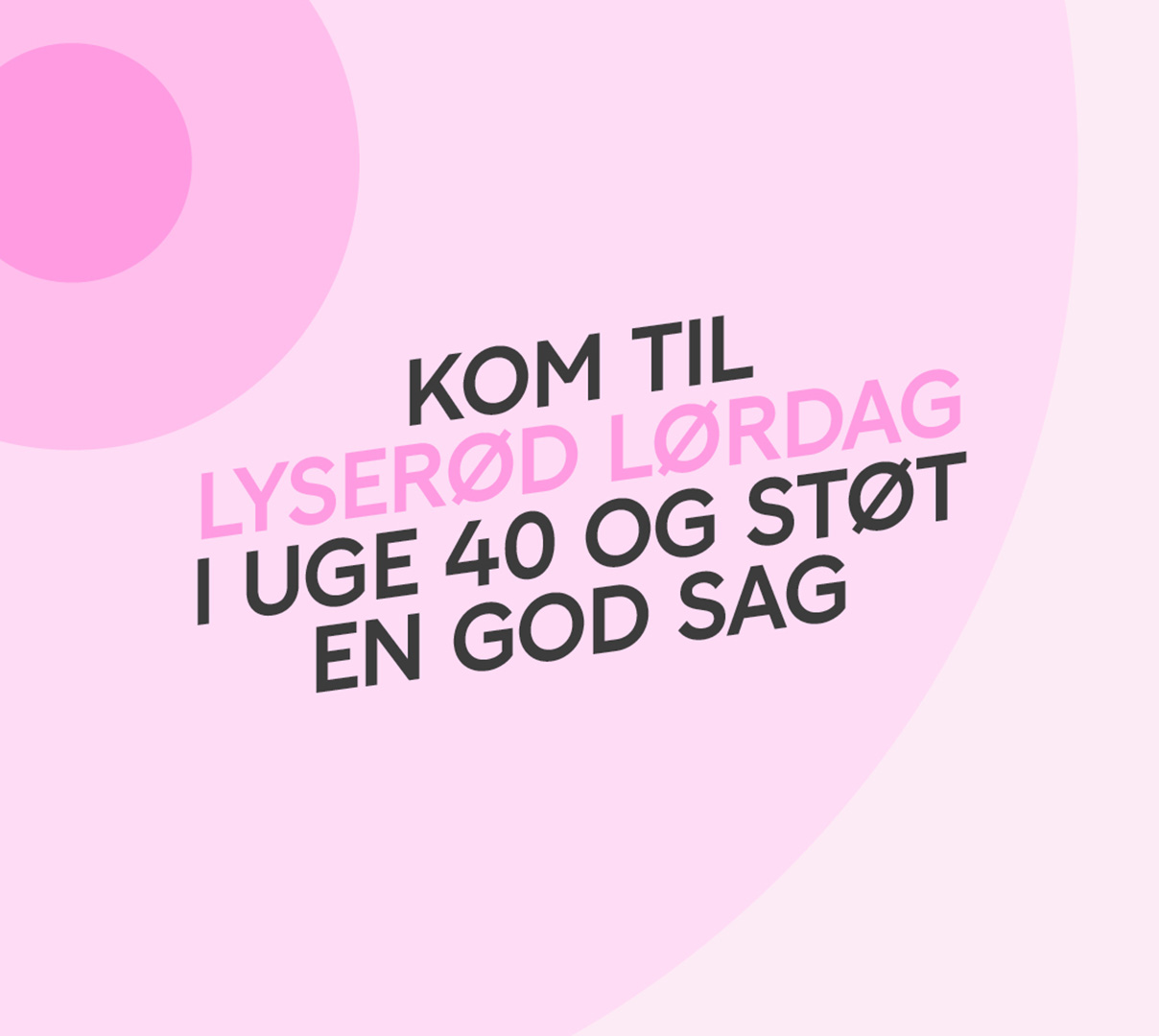Kom til Lyserød Lørdag i VestsjællandsCentret og støt op om kampen mod brystkræft.